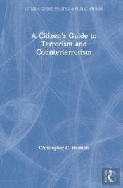 A Citizen'S Guide To Terrorism And Counterterrorism