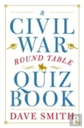 A Civil War Round Table Quiz Book