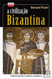 A Civilização Bizantina
