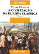 A Civilização da Europa Clássica - Volume I