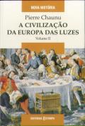 A Civilização da Europa das Luzes - Volume II