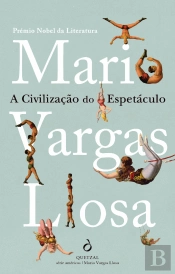 A Civilização do Espetáculo