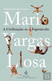 A Civilização do Espetáculo