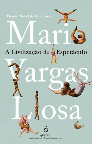 A Civilização do Espetáculo