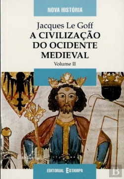 Bertrand.pt - A Civilização do Ocidente Medieval II
