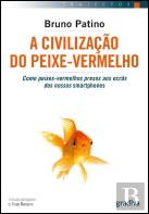 A Civilização do Peixe-Vermelho
