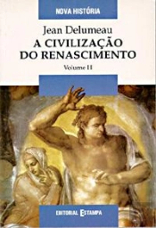 A Civilização do Renascimento II