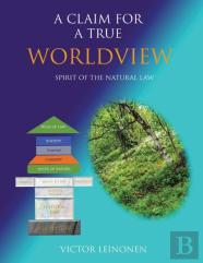 A Claim For A True Worldview