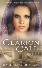 A Clarion Call: A Historical Christian R