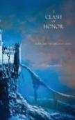 A Clash Of Honor (Book #4 In The Sorcerer'S Ring)