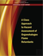 A Class Approach To Hazard Assessment Of Organohalogen Flame Retardants