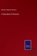 A Class Book Of Chemistry