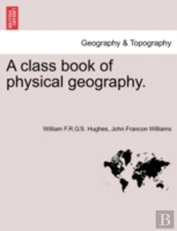 Bertrand.pt - A Class Book Of Physical Geography.