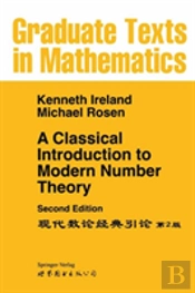 A Classical Introduction To Modern Number Theory