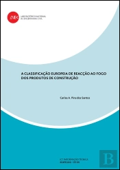 A classificação europeia de reacção ao fogo dos produtos de construção