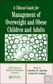 A Clinical Guide For Management Of Overweight And Obese Children And Adults