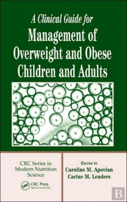Bertrand.pt - A Clinical Guide For Management Of Overweight And Obese Children And Adults