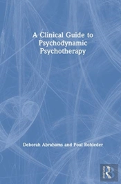 A Clinical Guide To Psychodynamic Psychotherapy