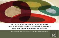 A Clinical Guide To Psychodynamic Psychotherapy