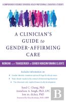 A Clinician'S Guide To Gender-Affirming Care