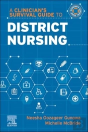 A Clinician'S Survival Guide To District Nursing
