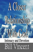 A Closer Relationship With God