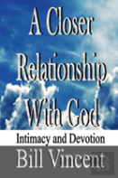 A Closer Relationship With God