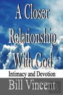 A Closer Relationship With God
