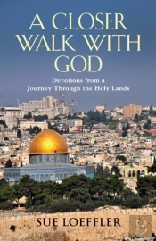 A Closer Walk With God