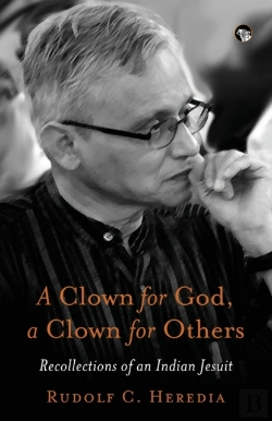 Bertrand.pt - A Clown For God, A Clown For Others Recollections Of An Indian Jesuit
