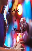 A Club Of Friends