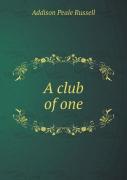 A Club Of One