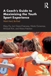 A Coachâ€™S Guide To Maximizing The Youth Sport Experience