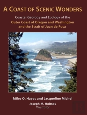 A Coast Of Scenic Wonders Â€“ Coastal Geology And Ecology Of The Outer Coast Of Oregon And Washington And The Strait Of Juan De Fuca