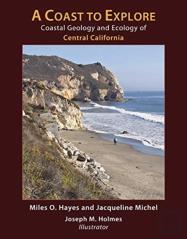A Coast To Explore - Coastal Geology And Ecology Of Central California