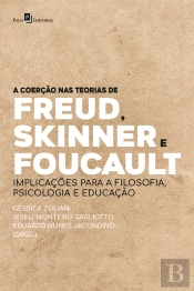 A Coerção Nas Teorias De Freud, Skinner E Foucault