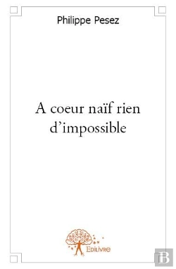 Bertrand.pt - A Coeur Naif Rien D'Impossible