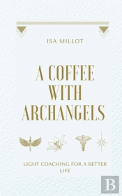 A Coffee With Archangels