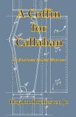 A Coffin For Callahan