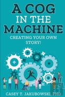 A Cog In The Machine