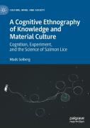 A Cognitive Ethnography Of Knowledge And Material Culture