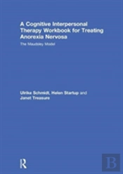 A Cognitive-Interpersonal Therapy Workbook For Treating Anorexia Nervosa