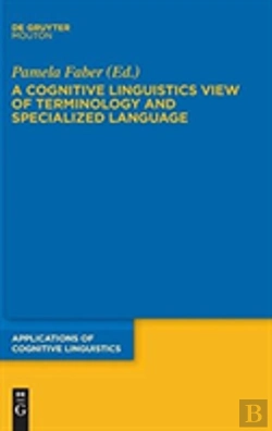 Bertrand.pt - A Cognitive Linguistics View Of Terminology And Specialized Language