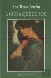 A Coisa que Eu Sou                                                                                                                                                                                      