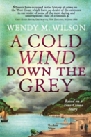 A Cold Wind Down The Grey