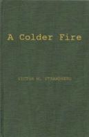 A Colder Fire