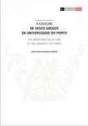 A Coleção de Vasos Gregos da Universidade do Porto