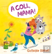 A Coll, Mama!