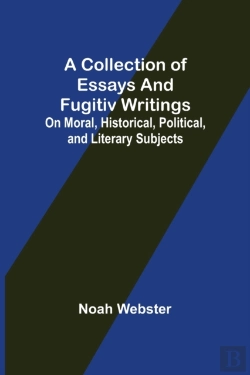 Bertrand.pt - A Collection Of Essays And Fugitiv Writi