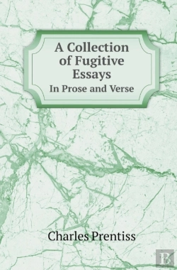 Bertrand.pt - A Collection Of Fugitive Essays In Prose And Verse